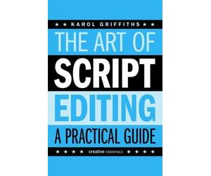 Karol Griffiths The Art of Script Editing (Tascabile)