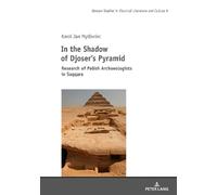 Karol Jan Myśliwiec In the Shadow of Djoser’s Pyramid (Copertina rigida)