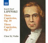 Karol Lipinski Karol Lipinski: Three Capriccios, Op. 10/Three Capriccios, O (CD)