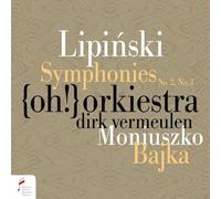 Karol Lipinski Lipinski: Symphonies No. 2, No. 3/Moniuszko: Bajka (CD) Album
