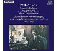 Karol Stryja SZYMANOWSKI : Songs with Orchestra (CD)