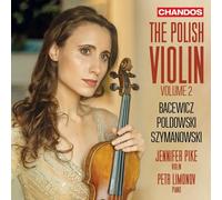 Karol Szymanows Bacewicz/Poldowski/Szymanowski: The Polish Violin - Volume (CD)