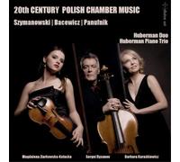 Karol Szymanows Szymanowski/Bacewicz/Panufnik: 20th Century Polish Chamber (CD)