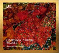Karol Szymanowski K. Szymanowski/A. Scriabin: Preludes (CD) (PRESALE 19/09/2025)