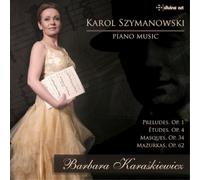 Karol Szymanowski Karol Szymanowski: Piano Music (CD) Album