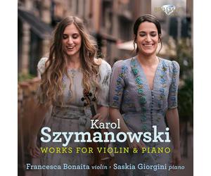Karol Szymanowski Karol Szymanowski: Works for Violin & Piano Album
