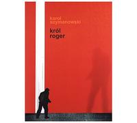 Karol Szymanowski: KrĂll Roger (digipack) [DVD]