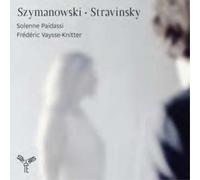 Karol Szymanowski Szymanowski/Stravinsky (CD) Album Digipak