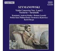 Karol Szymanowski Szymanowski: Violin Concertos Nos. 1 and 2/Nocturne/... (CD)