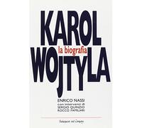 Karol Wojtyla, la biografia