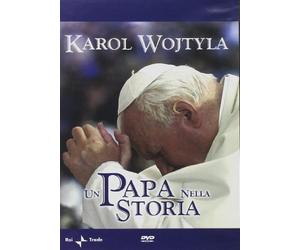 Karol Wojtyla. Un papa nella storia