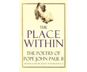 Karol Woytila The Place Within (Tascabile)