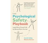 Karolin Helbig Minette Norman The Psychological Safety Playbook (Tascabile)