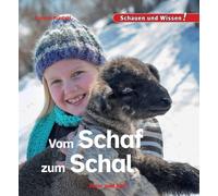 Karolin Küntzel Vom Schaf zum Schal: Schauen und Wissen (Copertina rigida)