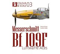 Karolina Hołda Colour & Scale 03. Messerschmit Bf 109 F. Luftwaffe A (Tascabile)
