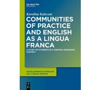 Karolina Kalocs Communities of Practice and English as a Ling (Copertina rigida)