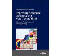 Karolina Kotorowic Improving Academic Listening and Note-Tak (Copertina rigida)