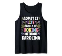 Karolina Personalized Name Funny Cute Custom Karolina Name Canotta