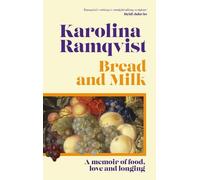 Karolina Ramqvist Bread and Milk (Copertina rigida)