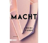 Karoline Hippe Heidi Furre Macht: Roman (Tascabile)