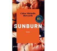 Karoline Hippe Sunburn: Roman Ein einfühlsamer Roman über (Copertina rigida)