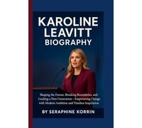 KAROLINE LEAVITT BIOGRAPHY: Shaping the Future, Breaking Boundaries, and Leading a New Generation - Empowering Change with Modern Ambition and Timeless Inspiration