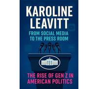 Karoline Leavitt: From Social Media to the Press Room, The Rise of Gen Z in American Politics