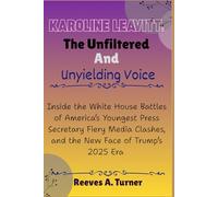 Karoline Leavitt: The Unfiltered and Unyielding Voice: Inside the White House Battles of America’s Youngest Press Secretary Fiery Media Clashes, and the New Face of Trump’s 2025 Era