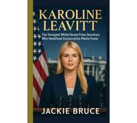 KAROLINE LEAVITT: The Youngest White House Press Secretary Who Redefined Conservative Media Power