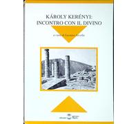 Károly Kerényi: incontro con il divino