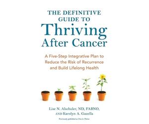 Karolyn A. Gazella Lise N. Al The Definitive Guide to Thriving After (Tascabile)