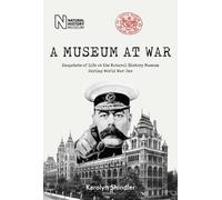 Karolyn Shindler A Museum at War (Copertina rigida)
