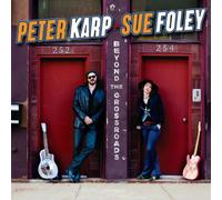 Karp, Peter & Sue Foley - Beyond The Crossroads