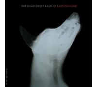 Karpatenhund - Der Name Dieser Band Ist Karpatenhund