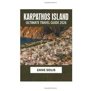 KARPATHOS ISLAND ULTIMATE TRAVEL GUIDE 2026