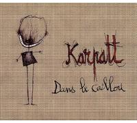 KARPATT - DANS LE CAILLOU