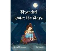 Karra McFarlane Stranded under the Stars (Tascabile) Fully Booked