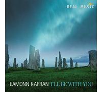 KARRAN, EAMONN - I'LL BE WITH YOU