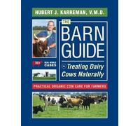 Karreman Hubert The Barn Guide to Treating Dairy Cows Naturally (Tascabile)