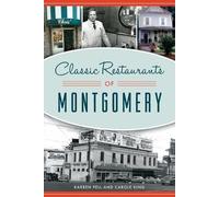 Karren Pell Carole King Classic Restaurants of Montgomery (Tascabile)