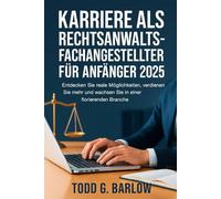 Karriere als Rechtsanwaltsfachangestellter für Anfänger 2025: Entdecken Sie reale Möglichkeiten, verdienen Sie mehr und wachsen Sie in einer florierenden Branche