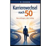 Karrierewechsel nach 50: Neu anfangen, aber richtig
