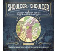 Karrin Allyson Sextet – Shoulder To Shoulder