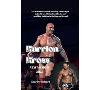 KARRION KROSS NEW MEMOIR 2025: The Relentless Rise of a Wrestling Titan Forged by Resilience, Multicultural Roots, and Unyielding Ambition in the Ring and Beyond