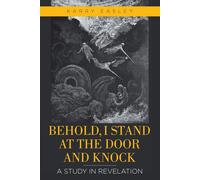 Karry Easley Behold, I Stand at the Door and Knock (Tascabile)