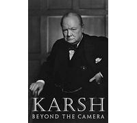 Karsh: Beyond the Camera