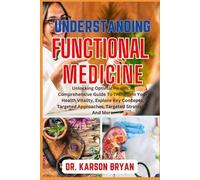 Karson Bryan Understanding Functional Medicine (Tascabile)