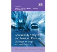 Karst T. Geurs Accessibility Analysis and Transport Planning (Copertina rigida)