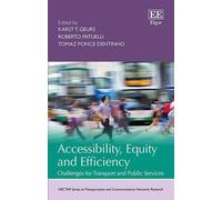 Karst T. Geurs Accessibility, Equity and Efficiency (Copertina rigida)