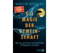Karsten Brensin Die Magie der Gemeinschaft: Was uns mit Tiere (Copertina rigida)